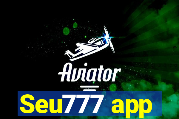 Seu777 app